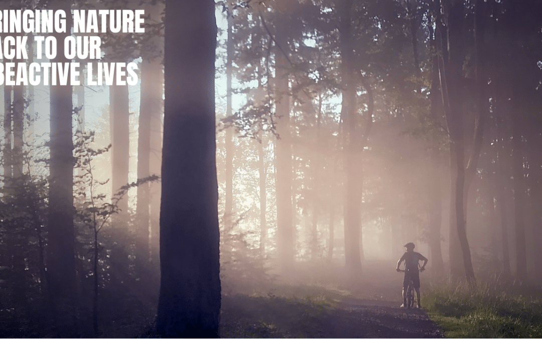 Bringing Nature back to our #BeActive lives