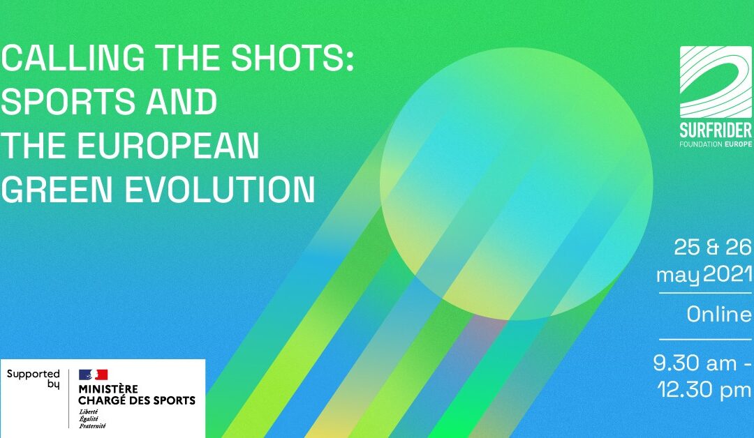 CALLING THE SHOTS: SPORTS AND THE EUROPEAN GREEN EVOLUTION