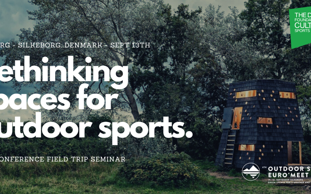 Outdoor sports EuroMeet 2022: Pre-conference touring field trip seminar “Rethinking spaces for outdoor sports”
